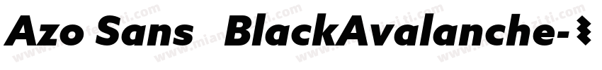 Azo Sans   BlackAvalanche字体转换